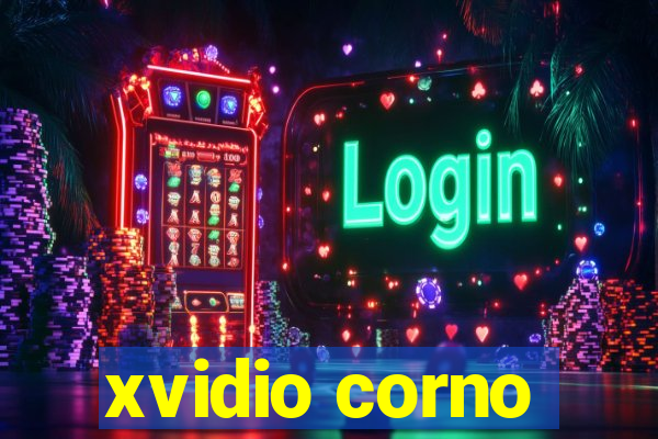 xvidio corno